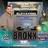 Bronx “WAITING TO EXHALE”