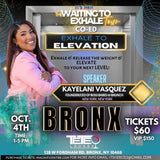 Bronx “WAITING TO EXHALE”