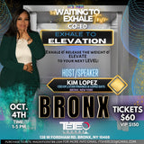 Bronx “WAITING TO EXHALE”