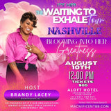 Nashville “WAITING TO EXHALE Tour