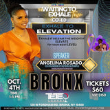 Bronx “WAITING TO EXHALE”