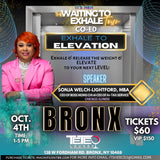 Bronx “WAITING TO EXHALE”