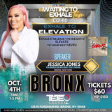 Bronx “WAITING TO EXHALE”