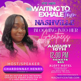 Nashville “WAITING TO EXHALE Tour