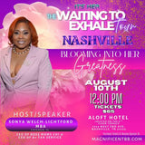 Nashville “WAITING TO EXHALE Tour