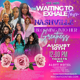 Nashville “WAITING TO EXHALE Tour