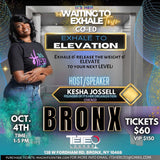 Bronx “WAITING TO EXHALE”