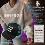 Quotes that spoke INNERGY sweatshirt