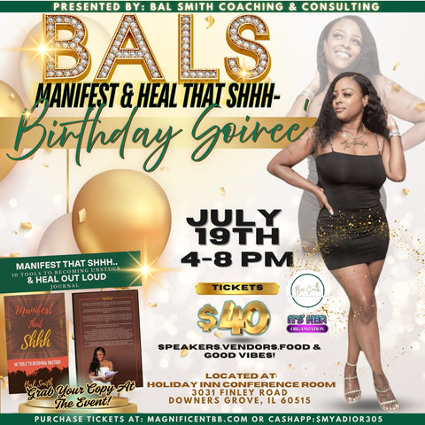 BALS MANIFEST & HEAL THAT SHHH BIRTHDAY SOIRÉE